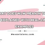 What Does WLW Mean in Text? Explained with Real-Life Examples